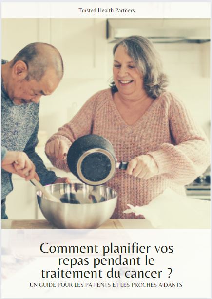 Comment planifier vos repas pendant le traitement du cancer